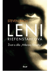 Leni Riefenstahlová, Bach, Steven, 1938-2009