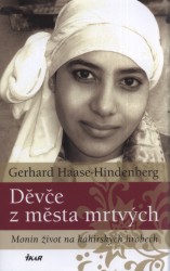 Děvče z města mrtvých                   , Haase-Hindenberg, Gerhard, 1953-        