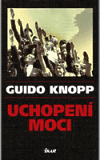 Uchopení moci, Knopp, Guido, 1948-