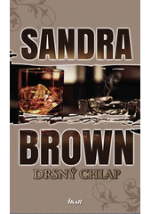 Drsný chlap, Brown, Sandra, 1948-                    