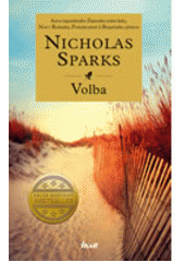 Volba                                   , Sparks, Nicholas, 1965-                 
