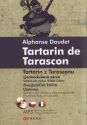 Tartarin de Tarascon                    , Daudet, Alphonse, 1840-1897             