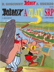 Asterix a zlatý srp                     , Goscinny, René, 1926-1977               