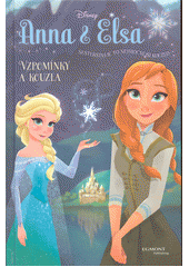 Anna & Elsa. Vzpomínky a kouzla         , David, Erica                            