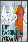 Morová rána                             , MacDonald, Betty, 1908-1958             