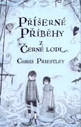 Příšerné příběhy z Černé lodi           , Priestley, Chris, 1958-                 