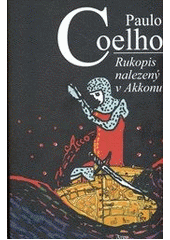 Rukopis nalezený v Akkonu, Coelho, Paulo, 1947-