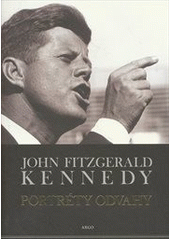 Portréty odvahy                         , Kennedy, John F. (John Fitzgerald), 1917
