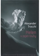 Helen v zajetí touhy                    , Trocchi, Alexander, 1925-1984           