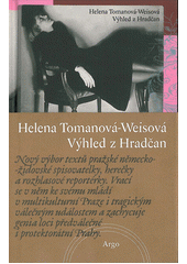 Výhled z Hradčan                        , Tomanová-Weisová, Helena, 1917-2007     