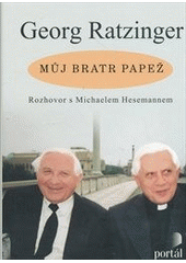 Můj bratr papež, Ratzinger, Georg, 1924-2020             