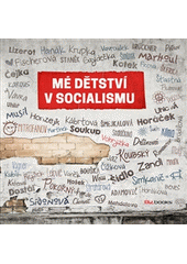 Mé dětství v socialismu, Simkanič, Ján, 1978-