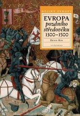 Evropa pozdního středověku 1300-1500, Hay, Denys, 1915-1994