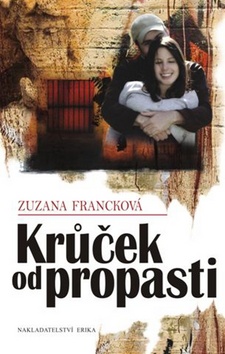 Krůček od propasti, Francková, Zuzana, 1951-
