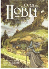 Hobit, aneb, Cesta tam a zase zpátky    , Tolkien, J. R. R. (John Ronald Reuel), 1