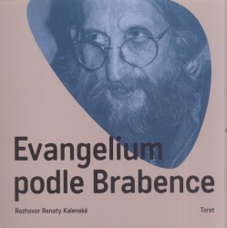 Evangelium podle Brabence, Brabenec, Vratislav, 1943-