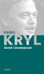 Země Lhostejnost, Kryl, Karel, 1944-1994