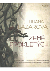 Země prokletých, Lazar, Liliana, 1972-