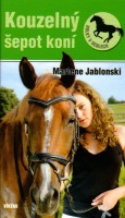 Kouzelný šepot koní, Jablonski, Marlene, 1978-
