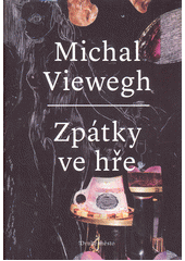 Zpátky ve hře                           , Viewegh, Michal, 1962-                  