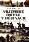 Vojenské omyly v dějinách, Otto, Hans-Dieter, 1937-