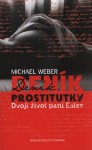 Deník prostitutky                       , Weber, Michael                          