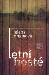 Letní hosté, Longinová, Helena, 1930-2015            
