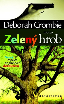 Zelený hrob, Crombie, Deborah