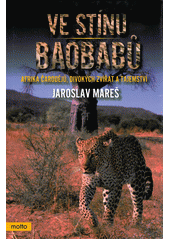 Ve stínu baobabů, Mareš, Jaroslav, 1937-2021              