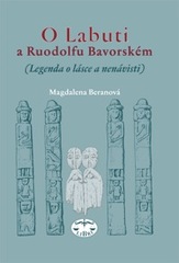 O Labuti a Ruodolfu Bavorském, Beranová, Magdalena, 1930-2016          