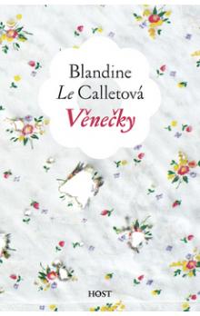 Věnečky, Cuny-Le Callet, Blandine, 1969-