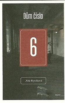 Dům číslo 6, Rywiková, Nela, 1979-