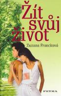 Žít svůj život, Francková, Zuzana, 1951-