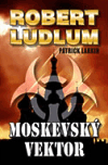 Moskevský vektor, Ludlum, Robert, 1927-2001