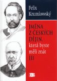 Jména z českých dějin, která byste měla, Krumlowský, Felix, 1945-