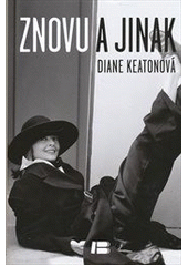 Znovu a jinak                           , Keaton, Diane, 1946-                    