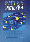 Dobrodružství kapříka Metlíka, Opatřil, Jan, 1987-