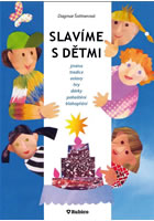 Slavíme s dětmi, Šottnerová, Dagmar, 1957-