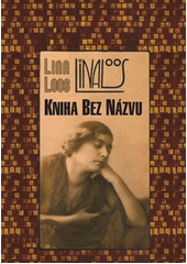 Kniha bez názvu                         , Loos, Lina, 1884-1950                   