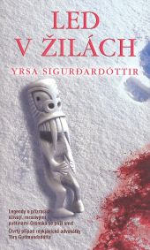 Led v žilách                            , Yrsa Sigurdardóttir, 1963-              