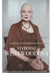 Vivienne Westwoodová                    , Westwood, Vivienne, 1941-2022           
