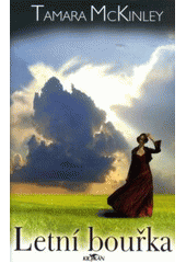 Letní bouřka                            , McKinley, Tamara, 1948-                 