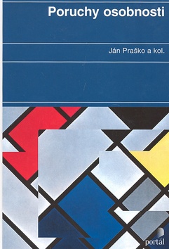 Poruchy osobnosti, Praško, Ján, 1956-