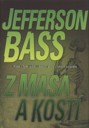 Z masa a kostí, Bass, Jefferson