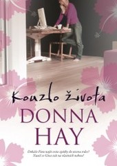 Kouzlo života, Hay, Donna, 1960-