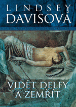 Vidět Delfy a zemřít, Davis, Lindsey, 1949-