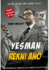 Yes Man                                 , Wallace, Danny, 1976-                   