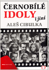 Černobílé idoly i jiní, Cibulka, Aleš, 1977-