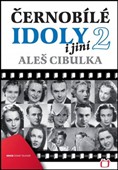 Černobílé idoly i jiní.                 , Cibulka, Aleš, 1977-                    