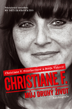 Christiane F., můj druhý život          , F., Christiane, 1962-                   